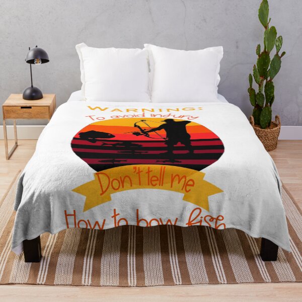 Item preview, Warning: to avoid injury don’t tell me how to bow fish- funny fishing quote designed and sold by Designs Of all kinds.