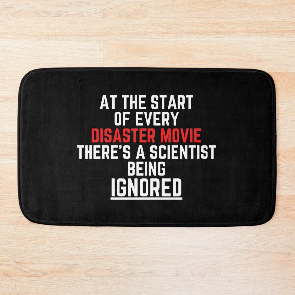 Item preview, At The Start Of Every Disaster Movie There's A Scientist Being Ignored designed and sold by syarifahrasul.