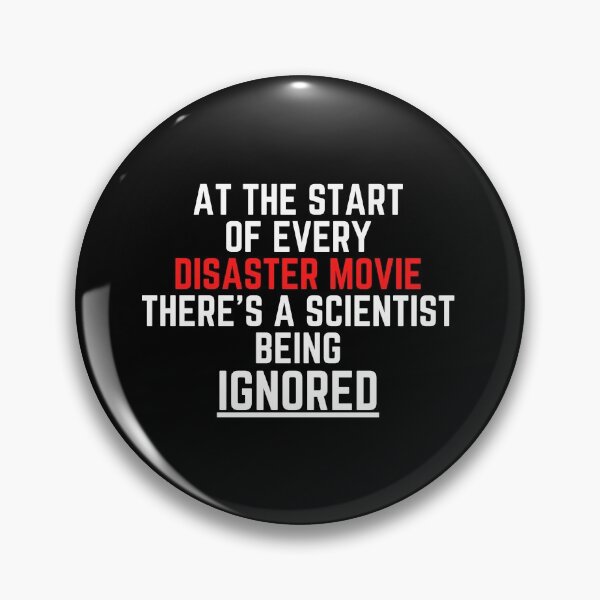 Item preview, At The Start Of Every Disaster Movie There's A Scientist Being Ignored designed and sold by syarifahrasul.