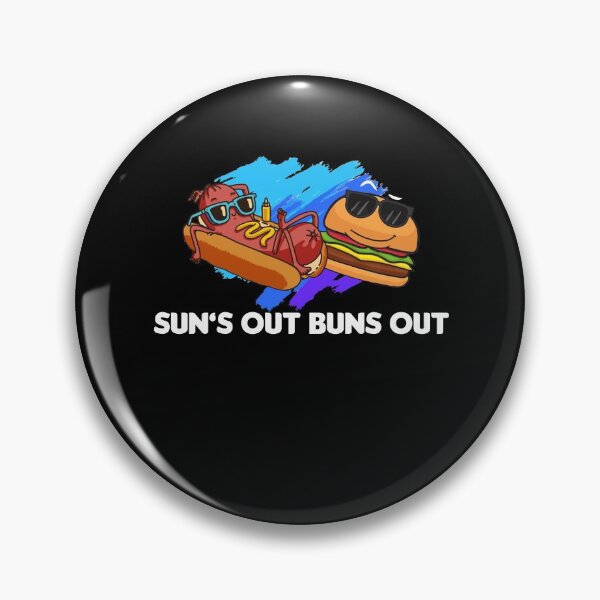 Item preview, Sun's Out Buns Out Hotdog And Cheeseburger Day Summer designed and sold by Dressed For  Duty.