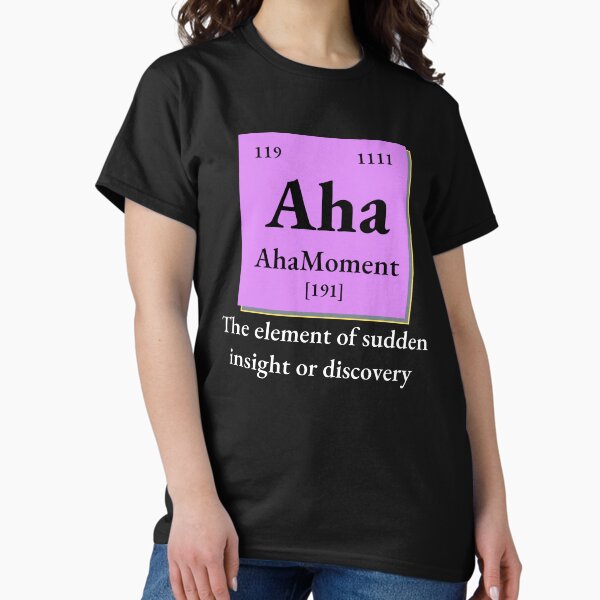 Item preview, Aha moment, chemistry element, periodic table, gift for chemists, chemistry funny designed and sold by 732Studio.