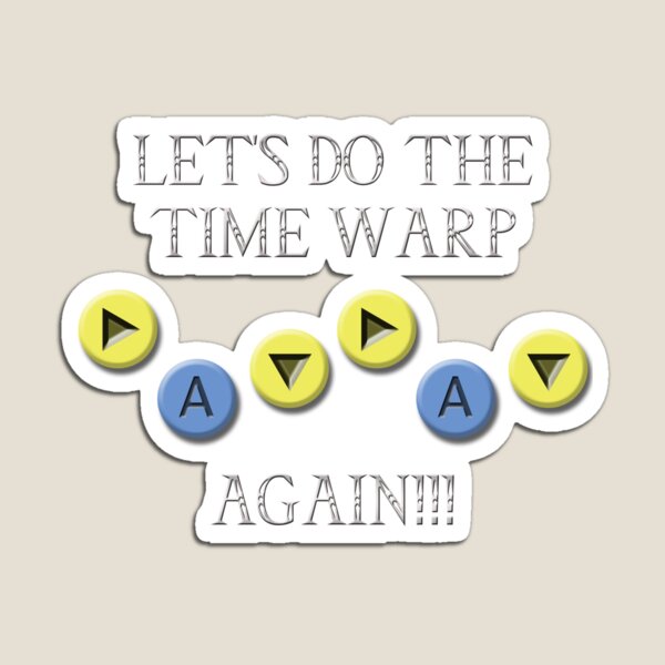 Song of Time Warp Magnet