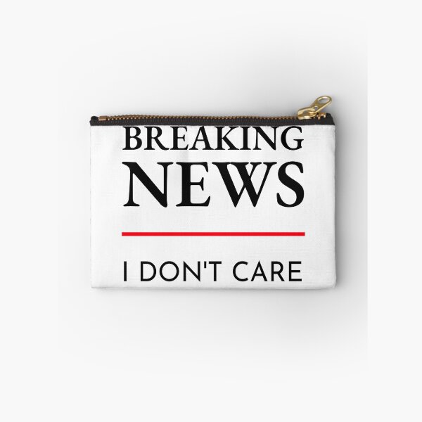 Item preview, Breaking News Nobody No One I Don't Who Care Cares designed and sold by MOP-tees.