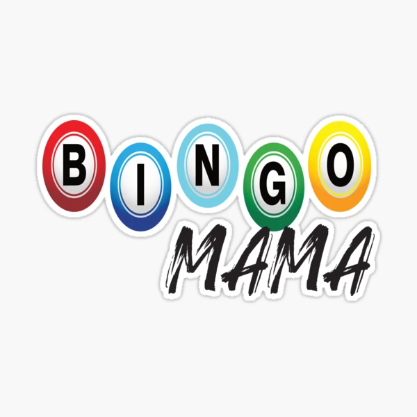 Bingo Mama. Bingo Addict. 