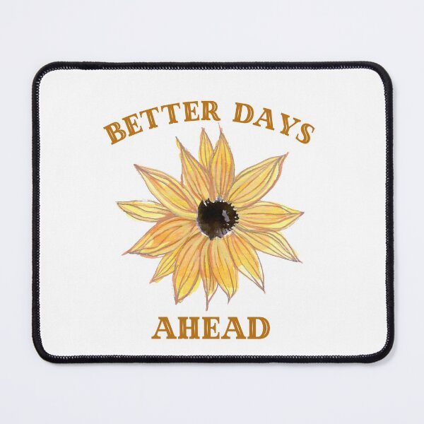 Item preview, Better Days Ahead designed and sold by offyourback.