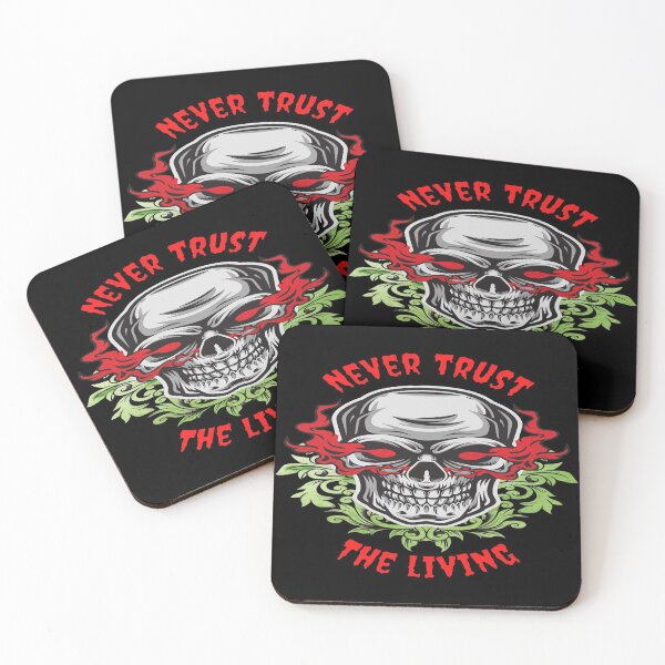 Item preview, Never Trust The Living designed and sold by goodguy53.