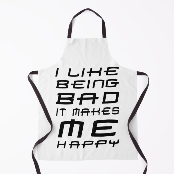Item preview, I Like Being Bad. It Makes Me Happy. designed and sold by ForeverTobey.