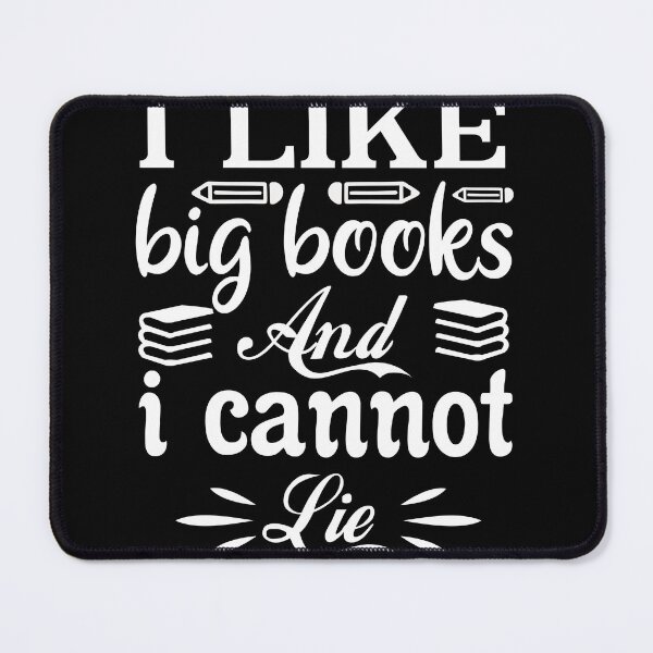Item preview, I like big books and i cannot lie designed and sold by pnkpopcorn.