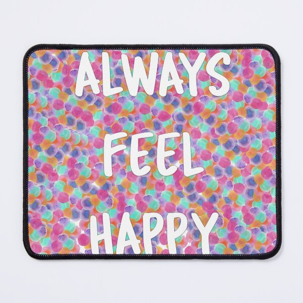 Item preview, Always Feel Happy designed and sold by emilypigou.