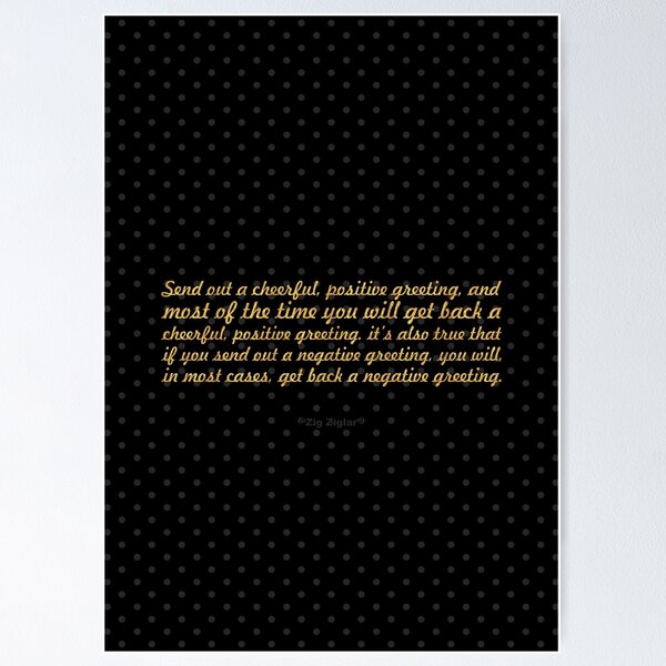 Item preview, Send out a cheerful... “Zig Ziglar” Inspirational Quote designed and sold by Powerofwordss.