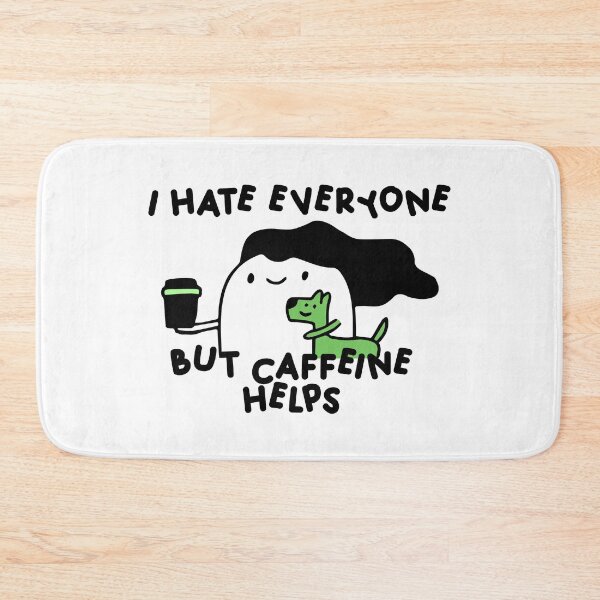Item preview, I Hate Everyone But Caffeine Helps designed and sold by InkonoStore.