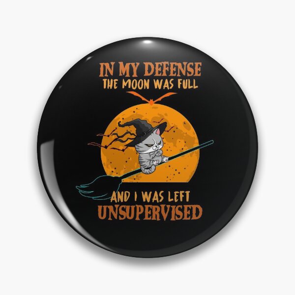 Item preview, In My Defense The Moon Was Full And I Was Left Unsupervised designed and sold by Benomi.