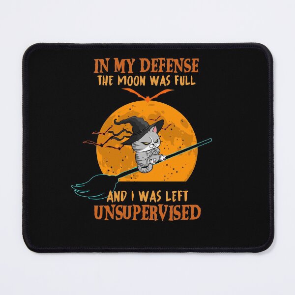 Item preview, In My Defense The Moon Was Full And I Was Left Unsupervised designed and sold by Benomi.