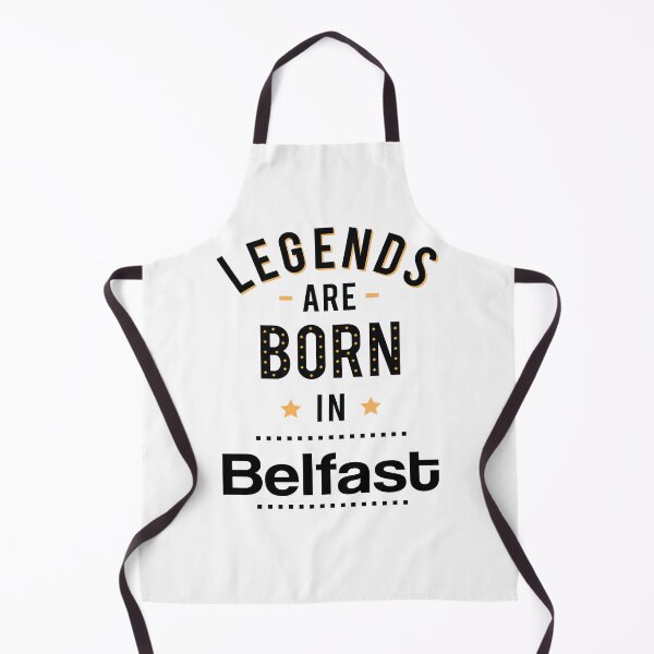 Item preview, Legends Are Born In Belfast designed and sold by GoodVibesWX9.