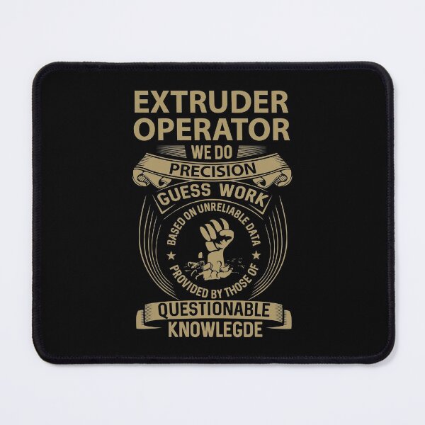 Item preview, Extruder Operator T Shirt - We Do Precision Gift Item Tee designed and sold by zubakbrita.