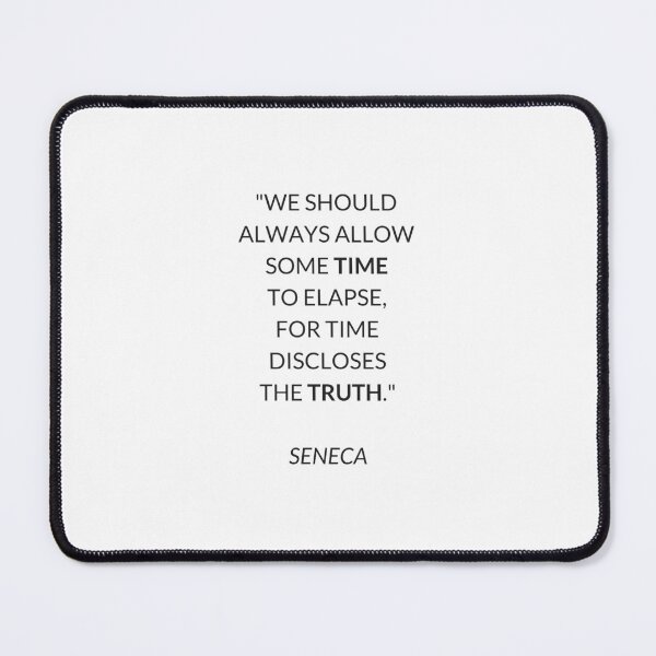 Item preview,  We should always allow some time to elapse, for time discloses the truth — SENECA Stoic Philosophy Quote designed and sold by Inspirationmotivation.