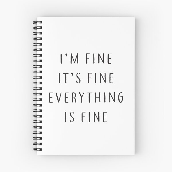 Item preview, I'm Fine, It's Fine, Everything is Fine designed and sold by julexy.