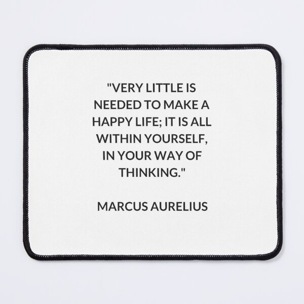Item preview, Very little is needed to make a happy life; it is all within yourself, in your way of thinking. - Marcus Aurelius philosopher quotes designed and sold by Inspirationmotivation.