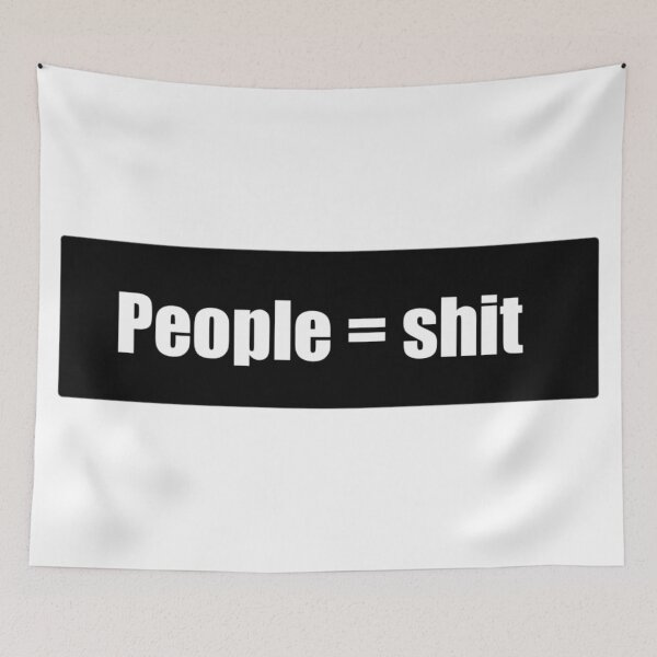 Item preview, People equal shit designed and sold by Scentofshrines.