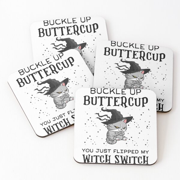 Item preview, Cat Buckle Up Buttercup You Just Flipped My Witch Switch designed and sold by Benomi.