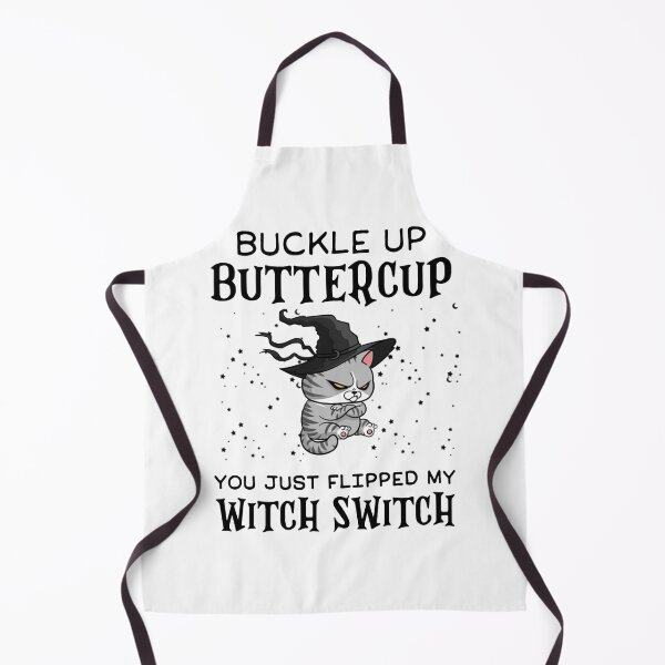 Item preview, Cat Buckle Up Buttercup You Just Flipped My Witch Switch designed and sold by Benomi.