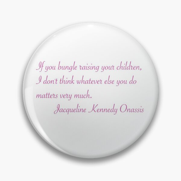 Item preview, Quote by Jacqueline Kennedy Onassis designed and sold by Jenniferkate72.