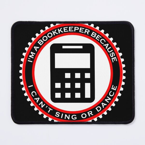 Item preview, I'm a Bookkeeper Because I Can't Sing or Dance designed and sold by machasting.