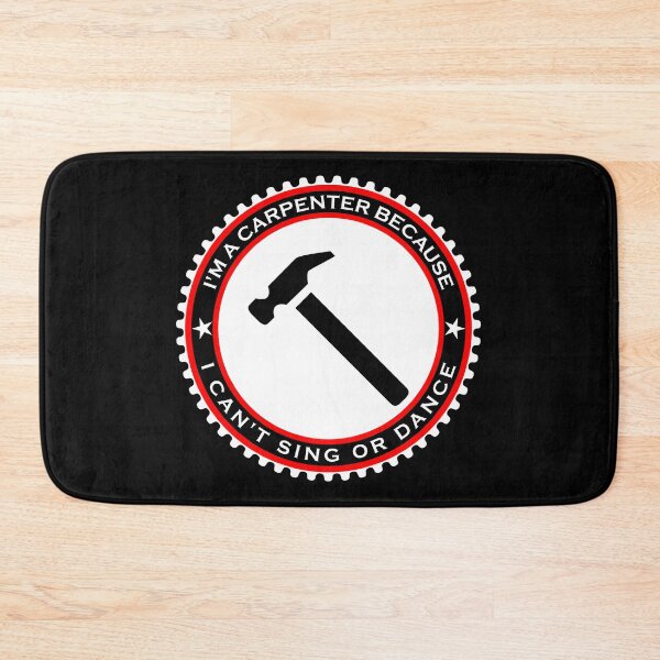 Item preview, I'm a Carpenter Because I Can't Sing or Dance designed and sold by machasting.