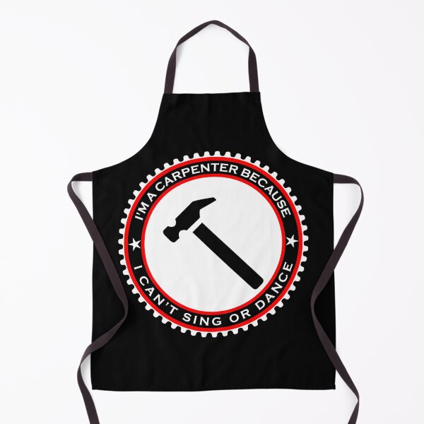 Item preview, I'm a Carpenter Because I Can't Sing or Dance designed and sold by machasting.