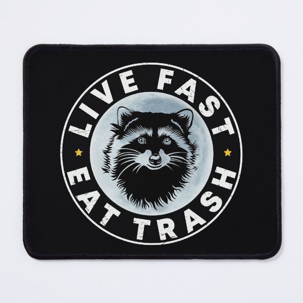 Item preview, Live Fast Eat Trash Raccoon designed and sold by GreatWest.