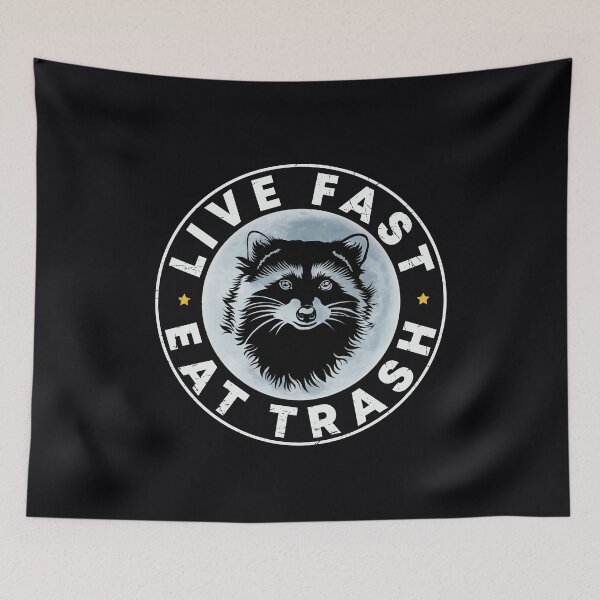Item preview, Live Fast Eat Trash Raccoon designed and sold by GreatWest.