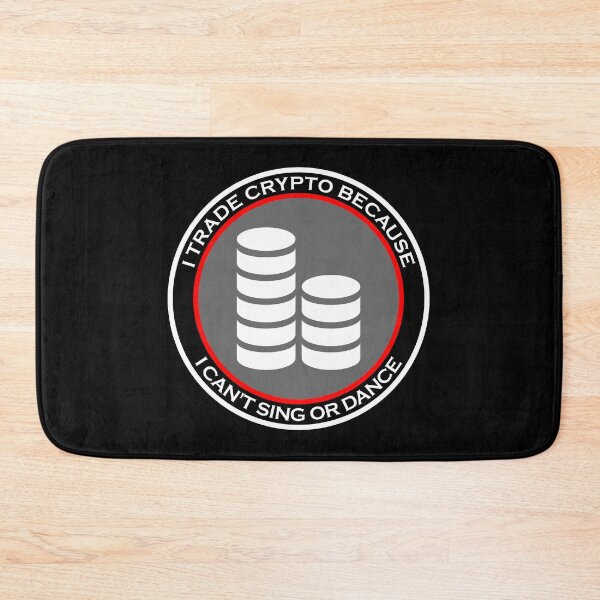Item preview, I Trade Crypto Because I Can't Sing or Dance designed and sold by machasting.