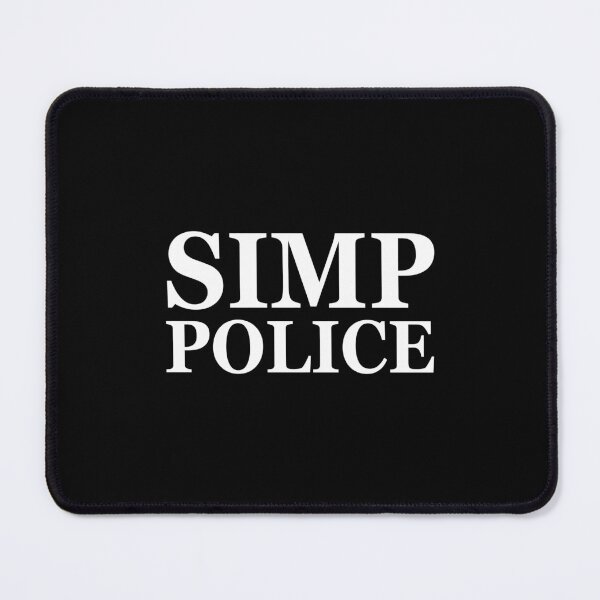 Artikelvorschau, Simp Police 2020 Video Dank Meme Anti Simping Simp entworfen und verkauft von fried1982.
