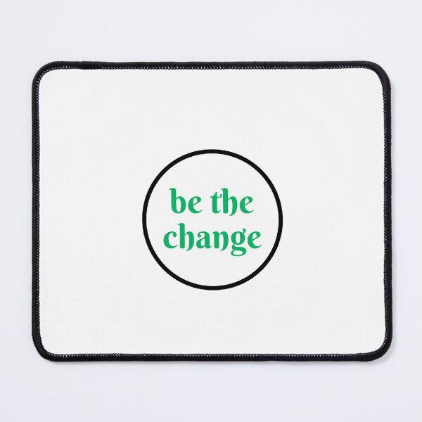 Item preview, be the change you want to see in the world designed and sold by Inspirationmotivation.