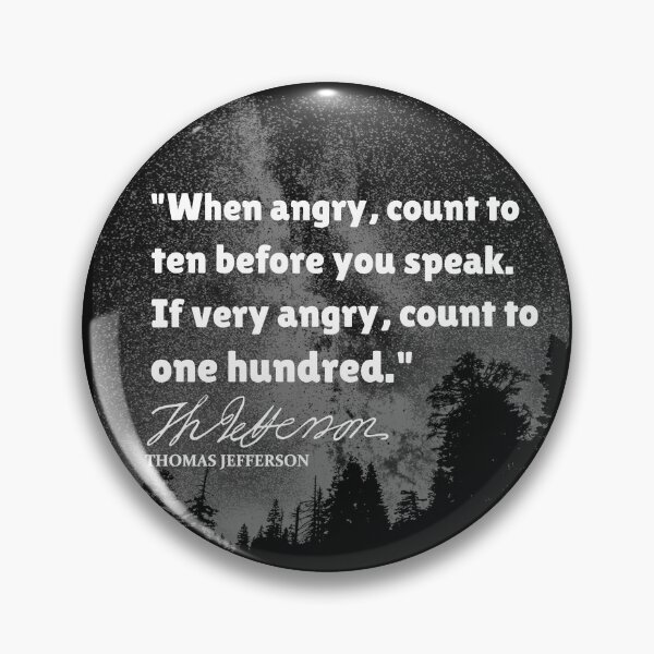 Item preview, Thomas Jefferson Quote and Signature - When Angry Count to Ten designed and sold by molamode.