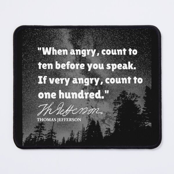 Item preview, Thomas Jefferson Quote and Signature - When Angry Count to Ten designed and sold by molamode.