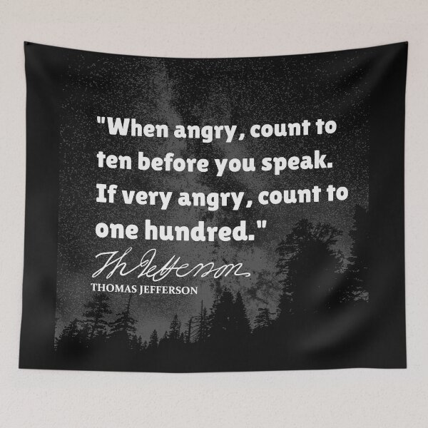 Item preview, Thomas Jefferson Quote and Signature - When Angry Count to Ten designed and sold by molamode.