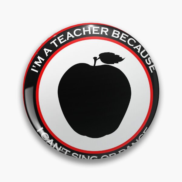 Item preview, I'm a Teacher Because I Can't Sing or Dance designed and sold by machasting.