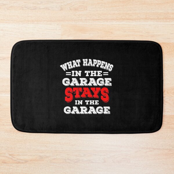 Item preview, What Happens In The Garage Stays In The Garage designed and sold by telegaevel.