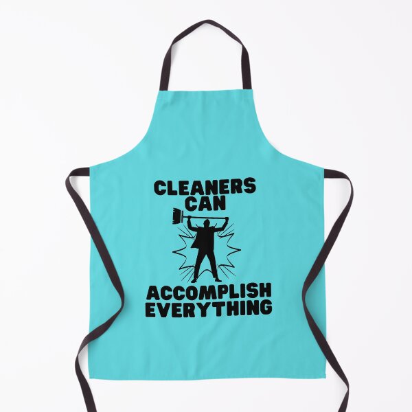 Item preview, Cleaners Can Accomplish Everything Novelty Cleaning Crew designed and sold by SavvyCleaner.