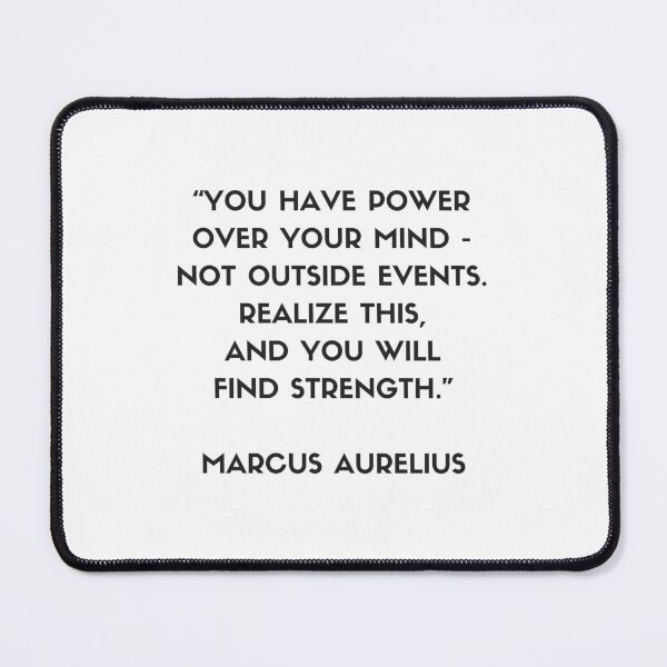 Item preview, MARCUS AURELIUS Stoic philosopher Quote  - You have power over your mind — not outside events. Realize this and you will find strength designed and sold by Inspirationmotivation.