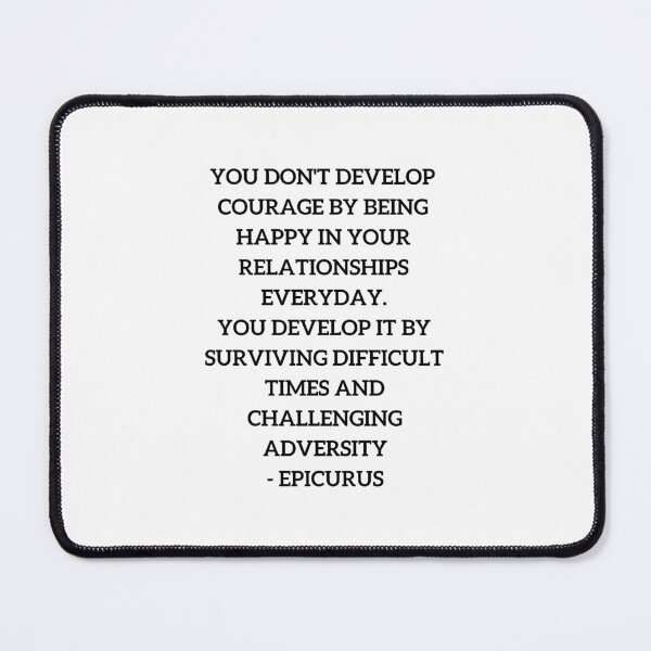 Item preview, EPICURUS QUOTE - Stoic philosopher on courage designed and sold by Inspirationmotivation.