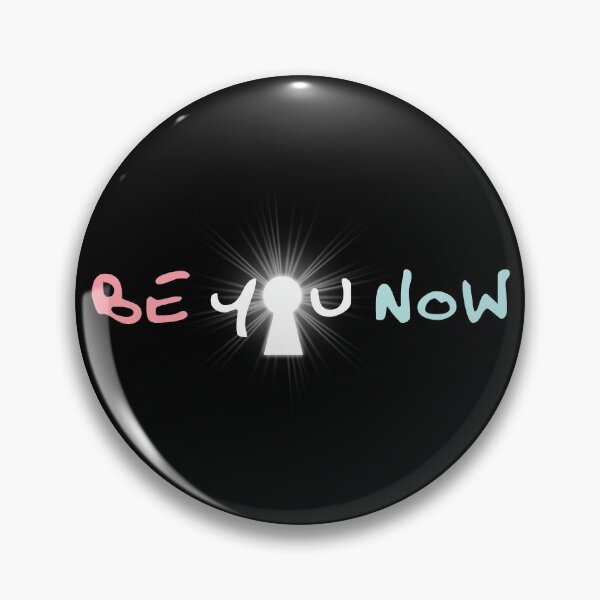 Item preview, Be You Now key text designed and sold by SporadicMerch.