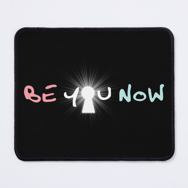 Item preview, Be You Now key text designed and sold by SporadicMerch.