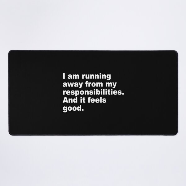 Item preview, Running Away From My Responsibilities designed and sold by capecodgoods.