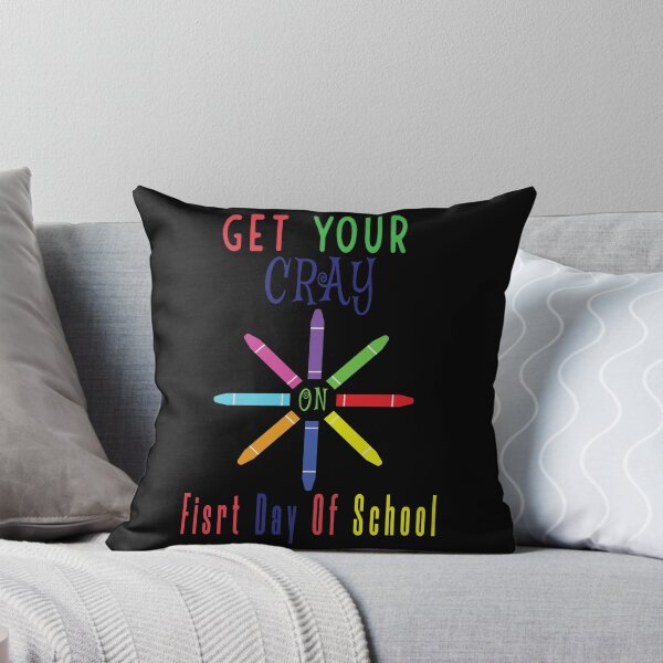 Item preview, Get Your Cray On First Day Of School designed and sold by FridPix.