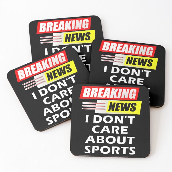 Item preview, Breaking News I Do Not Care About Sports designed and sold by artfulnotebook.