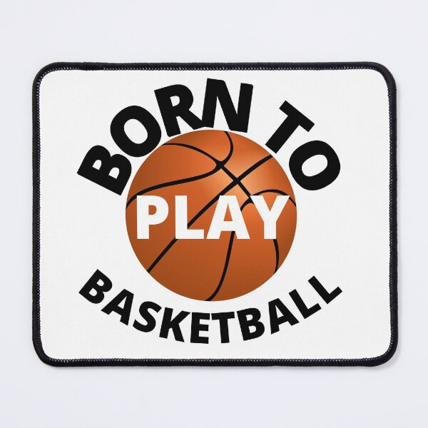 Item preview, BORN TO PLAY BASKETBALL designed and sold by wildwhimsical.