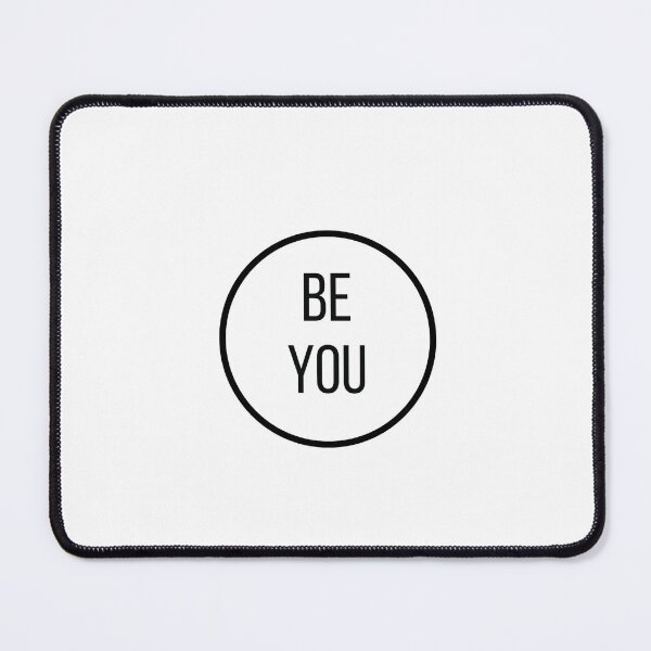 Item preview, BE YOU designed and sold by Inspirationmotivation.