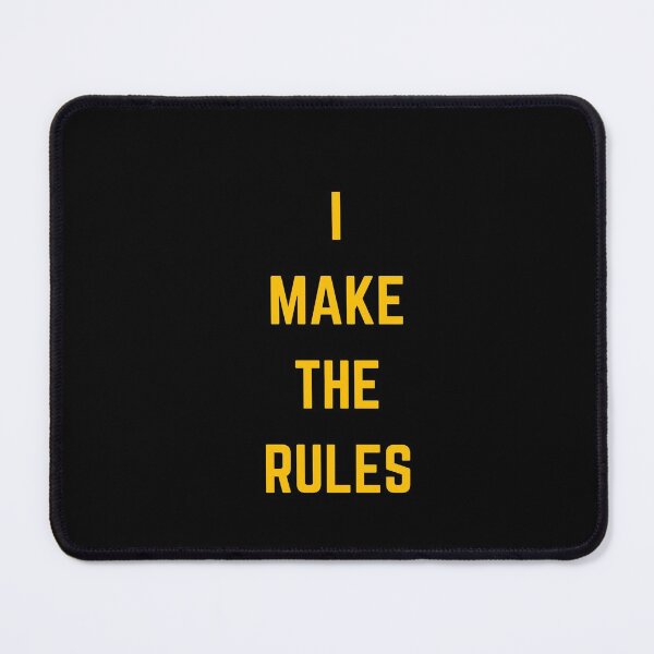 Item preview, i make the rules   designed and sold by Inspirationmotivation.